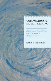 Cover image: Compassionate Music Teaching 9781475837339
