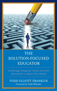 Omslagafbeelding: The Solution-Focused Educator 9781475837803