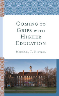 Imagen de portada: Coming to Grips with Higher Education 9781475838428