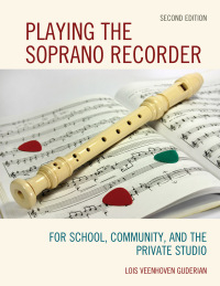 Omslagafbeelding: Playing the Soprano Recorder 2nd edition 9781475838701