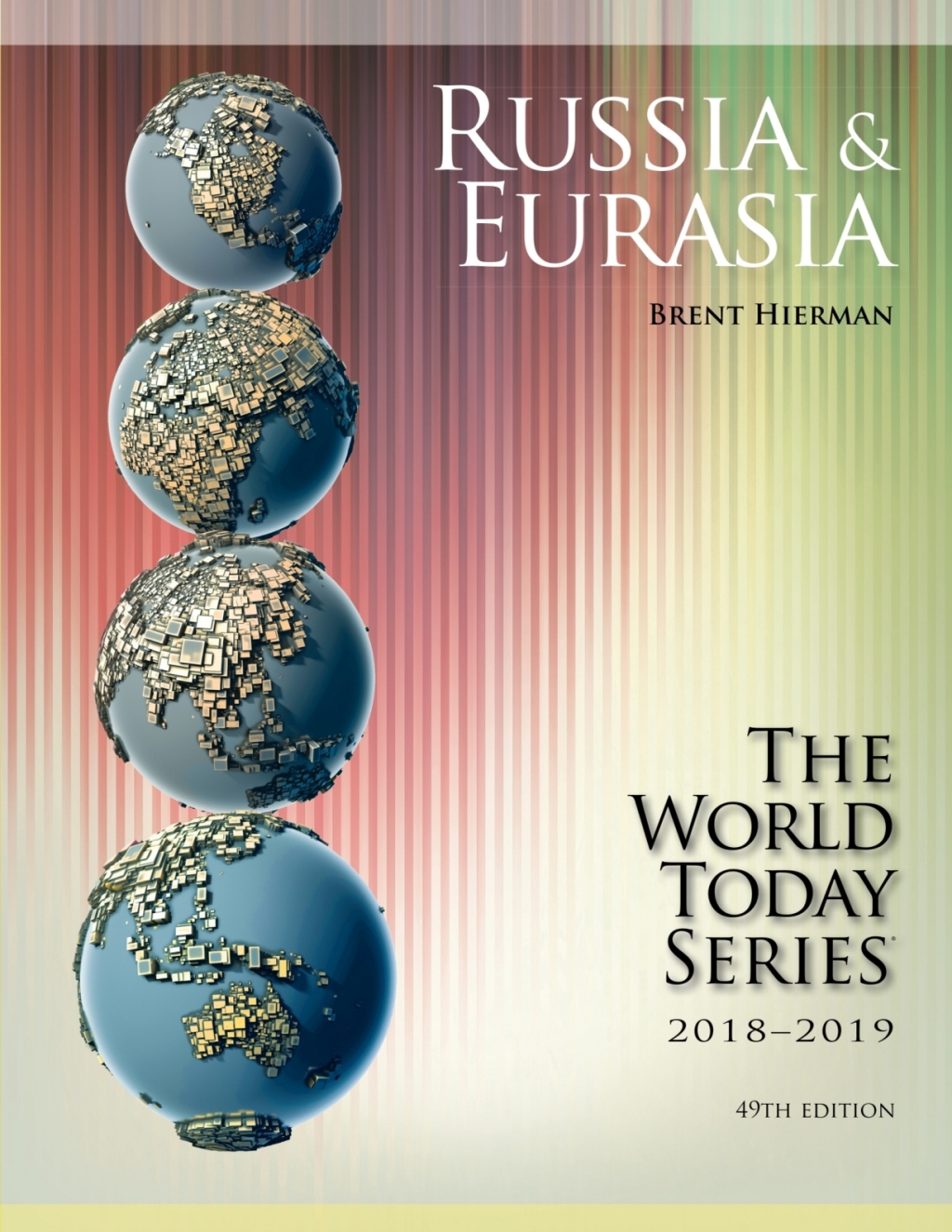 Russia and Eurasia 2018-2019 49th Edition