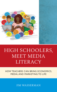 Imagen de portada: High Schoolers, Meet Media Literacy 9781475842203