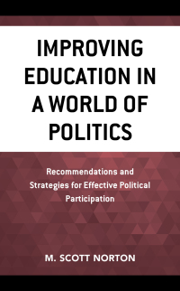 Cover image: Improving Education in a World of Politics 9781475843125