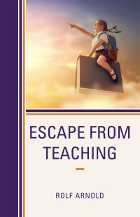Imagen de portada: Escape from Teaching 9781475847307
