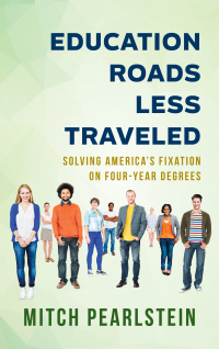 Omslagafbeelding: Education Roads Less Traveled 9781475847536