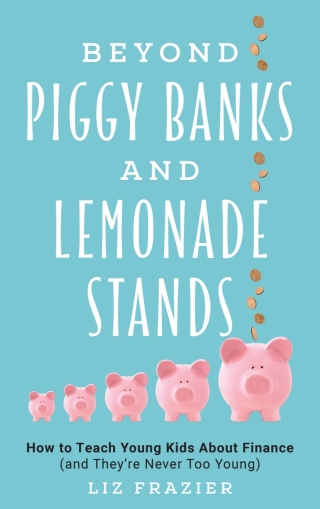 صورة الغلاف: Beyond Piggy Banks and Lemonade Stands 9781475847611