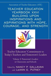 Cover image: Teacher Education Yearbook XXVI Building upon Inspirations and Aspirations with Hope, Courage, and Strength 9781475848311