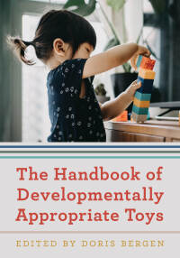 Cover image: The Handbook of Developmentally Appropriate Toys 9781475849196