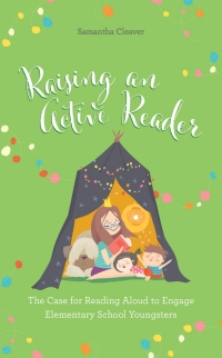 Imagen de portada: Raising an Active Reader 9781538191187