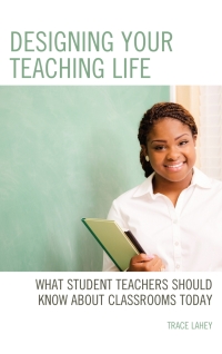 Immagine di copertina: Designing your Teaching Life 9781475850147