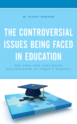 Omslagafbeelding: The Controversial Issues Being Faced in Education 9781475850437