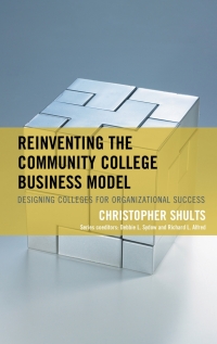 Imagen de portada: Reinventing the Community College Business Model 9781475850727