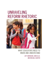 Cover image: Unraveling Reform Rhetoric 9781475850758