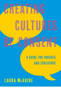 Omslagafbeelding: Creating Cultures of Consent 9781475871258