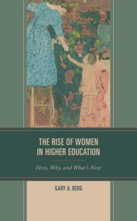 Cover image: The Rise of Women in Higher Education 9781475853629