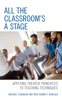 Cover image: All the Classroom's a Stage 9781475853674