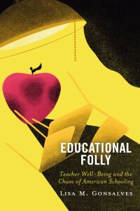 Cover image: Educational Folly 9781475855814