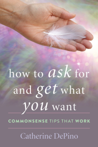 表紙画像: How to Ask for and Get What You Want 9781475857191