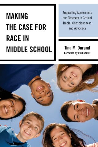 Cover image: Making the Case for Race in Middle School 9781475858587
