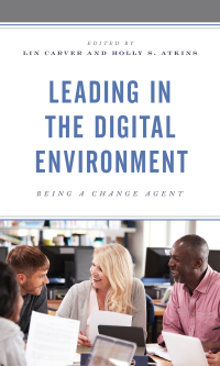Cover image: Leading in the Digital Environment 9781475859225