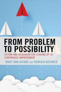 Immagine di copertina: From Problem to Possibility 9781475859744