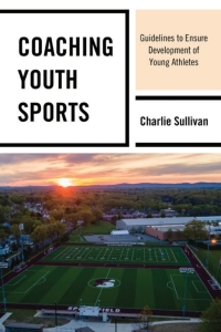Cover image: Coaching Youth Sports 9781475860030