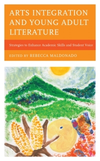 Cover image: Arts Integration and Young Adult Literature 9781475860092