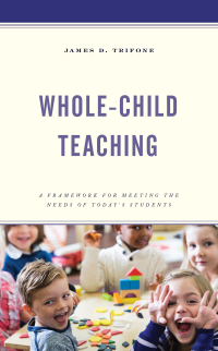 Cover image: Whole-Child Teaching 9781475861174