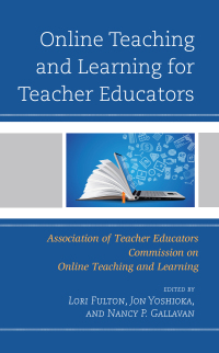 Cover image: Online Teaching and Learning for Teacher Educators 9781475861372