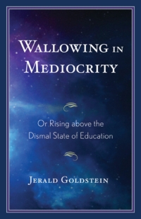 Cover image: Wallowing in Mediocrity 9781475862959