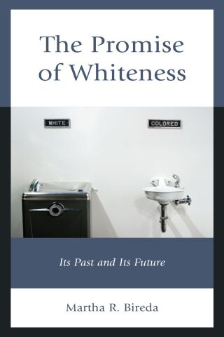 Cover image: The Promise of Whiteness 1st edition 9781475863550