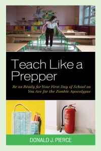 Imagen de portada: Teach Like a Prepper 9781475863826