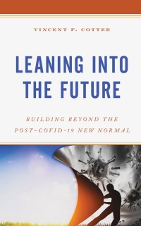 Imagen de portada: Leaning into the Future 9781475864038