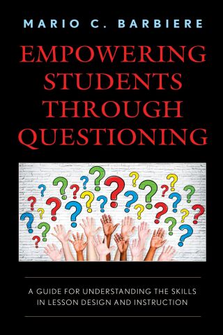 Cover image: Empowering Students Through Questioning 1st edition 9781475864465