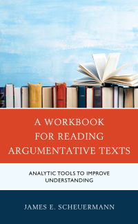 Omslagafbeelding: A Workbook for Reading Argumentative Texts 9781475864731