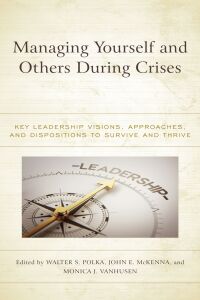 Cover image: Managing Yourself and Others During Crises 9781475865035