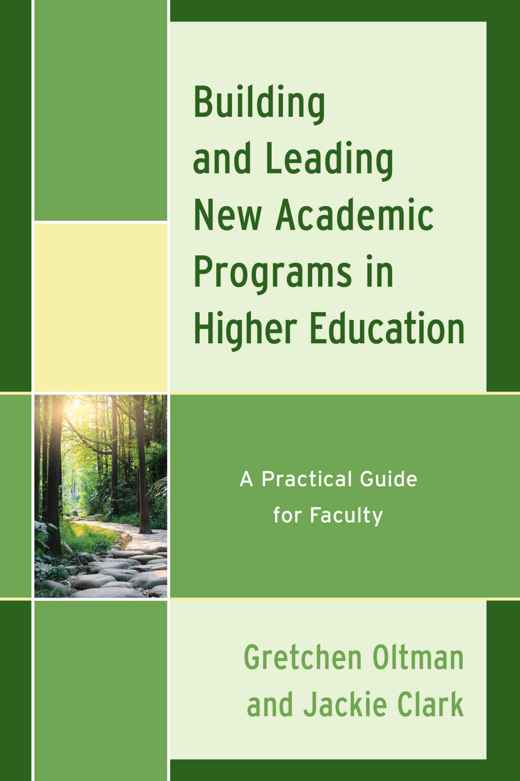 Building and Leading New Academic Programs in Higher Education A Practical Guide for Faculty