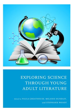 Cover image: Exploring Science through Young Adult Literature 1st edition 9781475866360