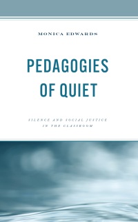 Imagen de portada: Pedagogies of Quiet 9781475867800