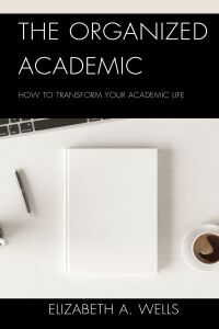 Cover image: The Organized Academic 9781475867985
