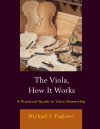 Cover image: The Viola, How It Works 9781475869149