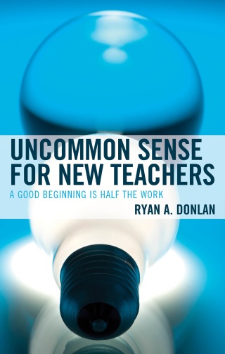 Cover image: Uncommon Sense for New Teachers 1st edition 9781475871159
