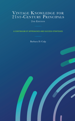 Imagen de portada: Vintage Knowledge for 21st-Century Principals 2nd edition 9781475871197