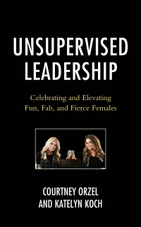Cover image: Unsupervised Leadership 9781475872491