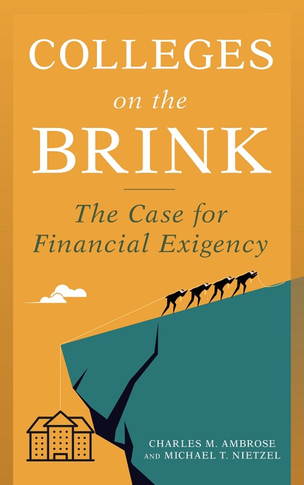 Colleges on the Brink The Case for Financial Exigency
