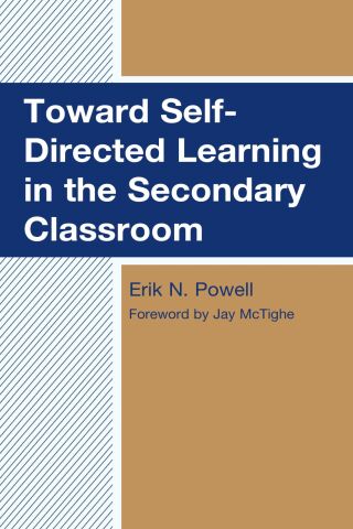 Cover image: Toward Self-Directed Learning in the Secondary Classroom 9781475873696