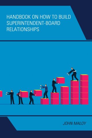 Imagen de portada: Handbook on How to Build Superintendent-Board Relationships 9781475874921