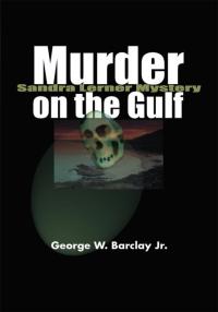 Cover image: Murder on the Gulf 9780595003822