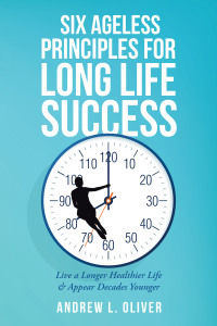 Imagen de portada: Six Ageless Principles for Long Life Success 9780595214709