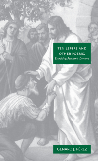 Cover image: Ten Lepers and Other Poems 9781475927429